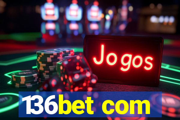 136bet com